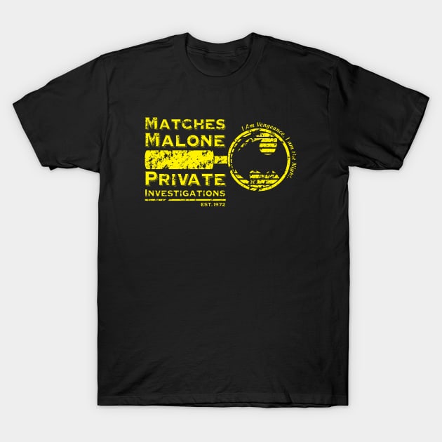 Matches Malone Investigations T-Shirt by Awesome AG Designs